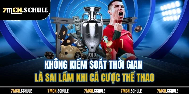 Mẹo Cá Cược Thể Thao Dễ Thắng Nhất - Top Bí Quyết Hiệu Quả 4 Không kiểm soát thời gian là sai lầm khi cá cược thể thao